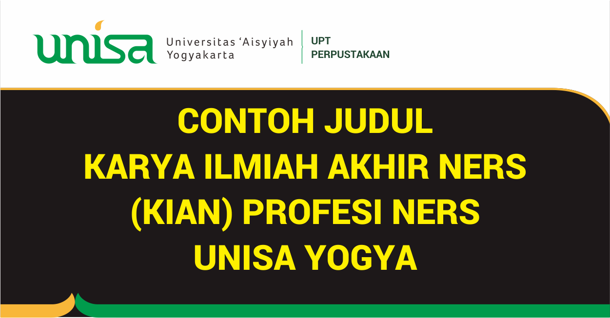 CONTOH JUDUL KARYA ILMIAH AKHIR NERS (KIAN) PROFESI NERS UNISA YOGYA