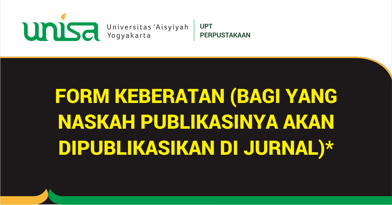 FORM KEBERATAN (BAGI YANG NASKAH PUBLIKASINYA AKAN DIPUBLIKASIKAN DI JURNAL)*