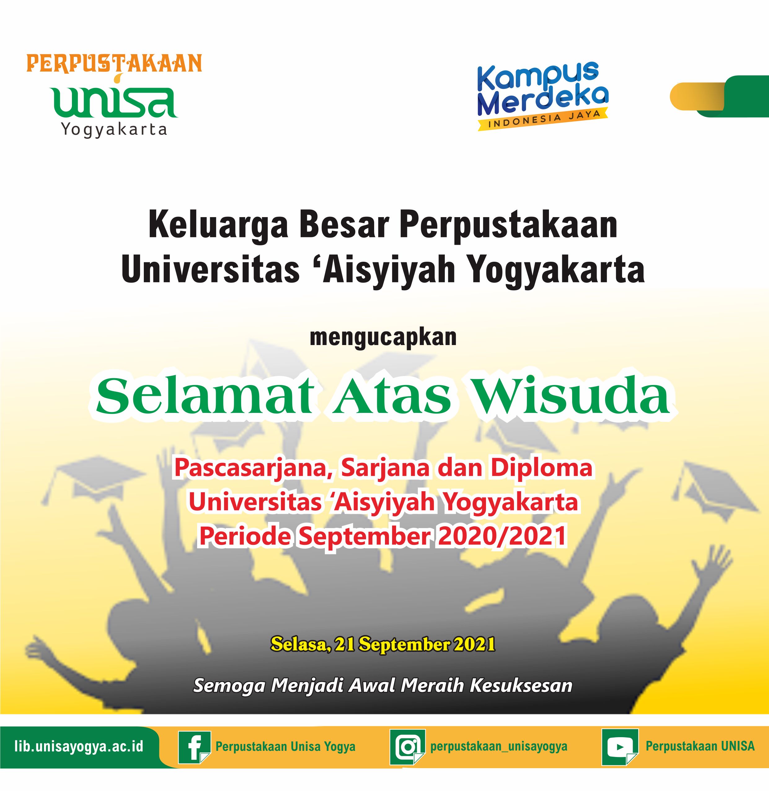 Selamat Atas Wisuda Pascasarjana, Sarjana dan Diploma Universitas ‘Aisyiyah Yogyakarta Periode September 2020/2021