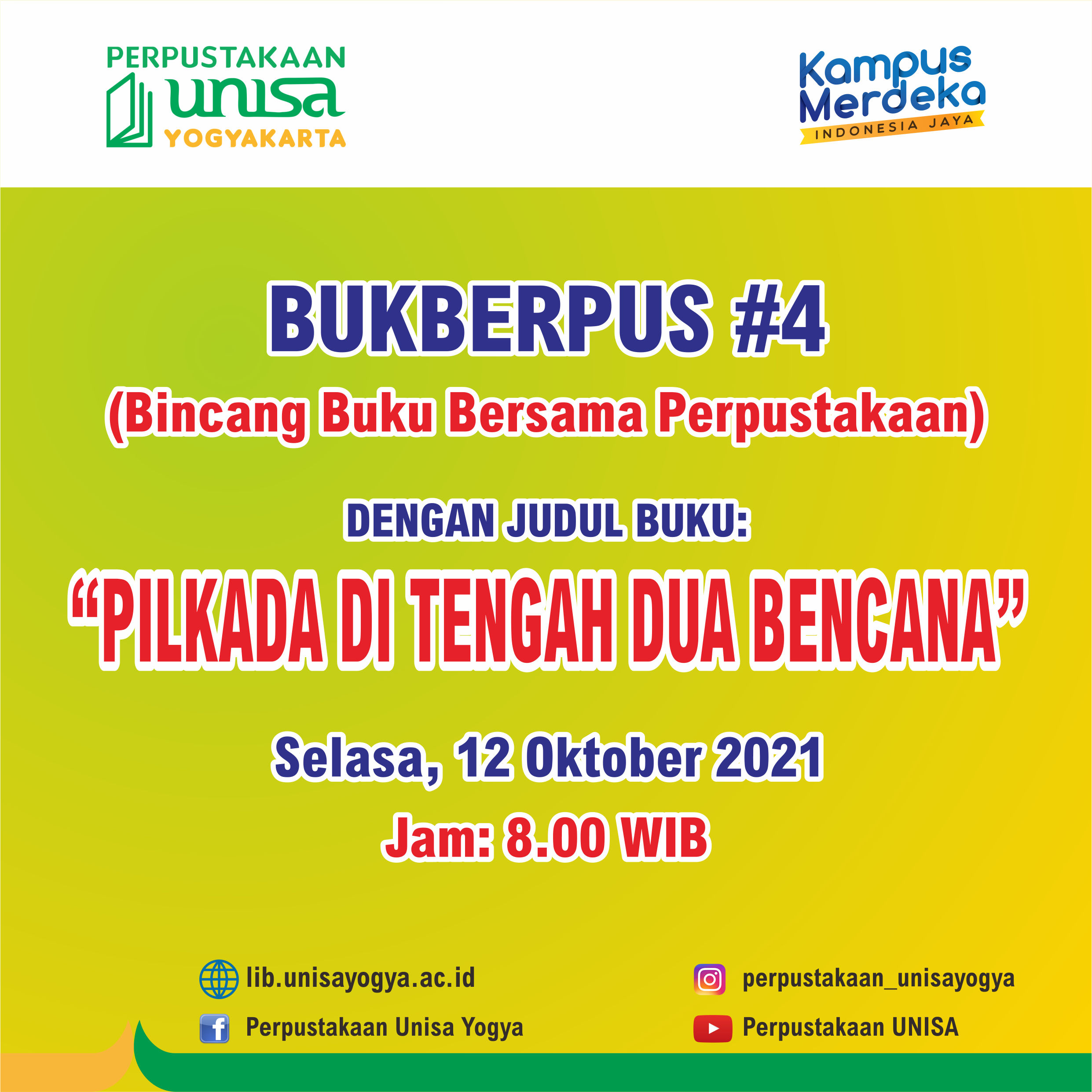 BUKBERPUS #4 (Bincang Buku Bersama Perpustakaan) DENGAN JUDUL BUKU: “PILKADA DI TENGAH DUA BENCANA”