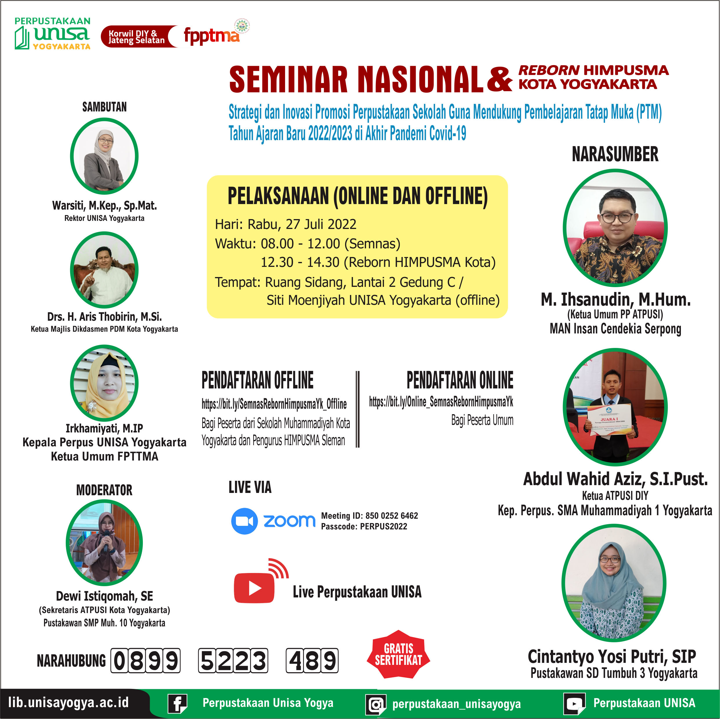 SEMINAR NASIONAL “STRATEGI DAN INOVASI PROMOSI PERPUSTAKAAN SEKOLAH GUNA MENDUKUNG PEMBELAJARAN TATAP MUKA (PTM) TAHUN AJARAN BARU 2022/2023 DI AKHIR PANDEMI COVID-19” DAN REBORN HIMPUSMA KOTA YOGYAKARTA